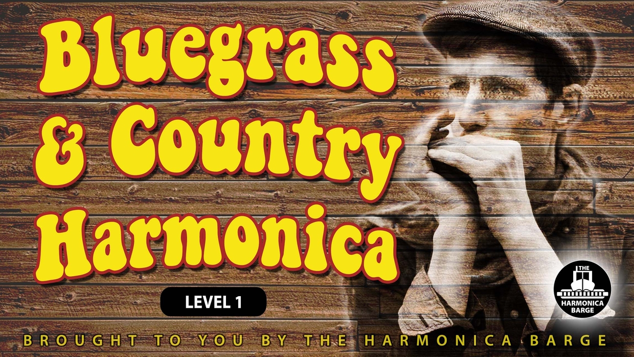 Bluegrass & Country Harmonica Level 1 The Harmonica Barge Store