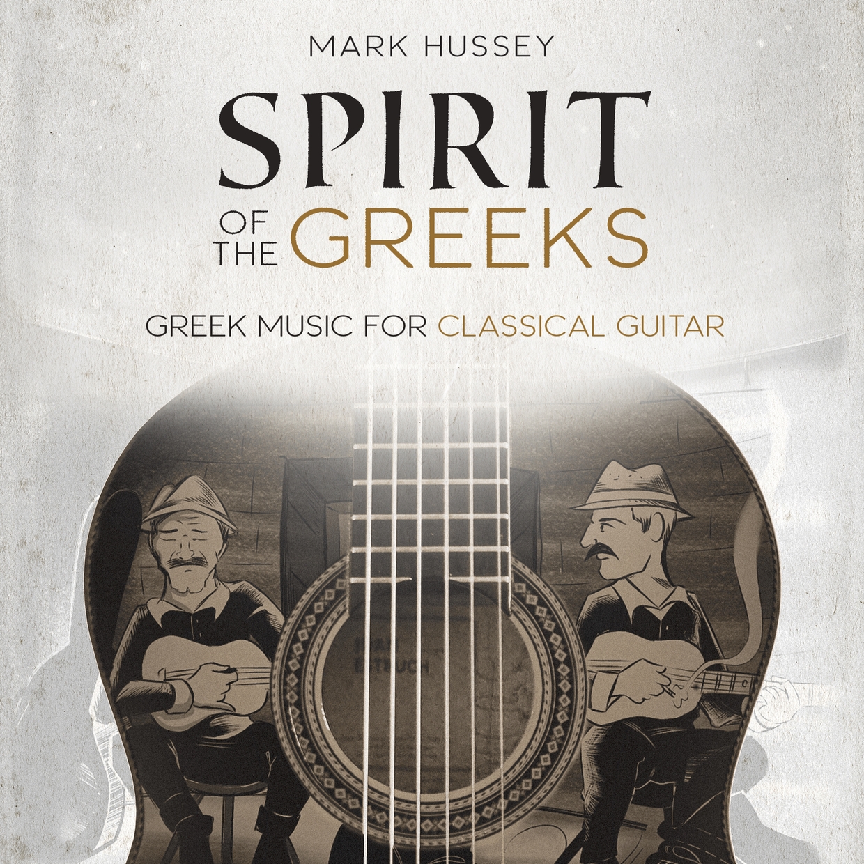 Spirit of the Greeks Greek music for classical guita Mark Hussey