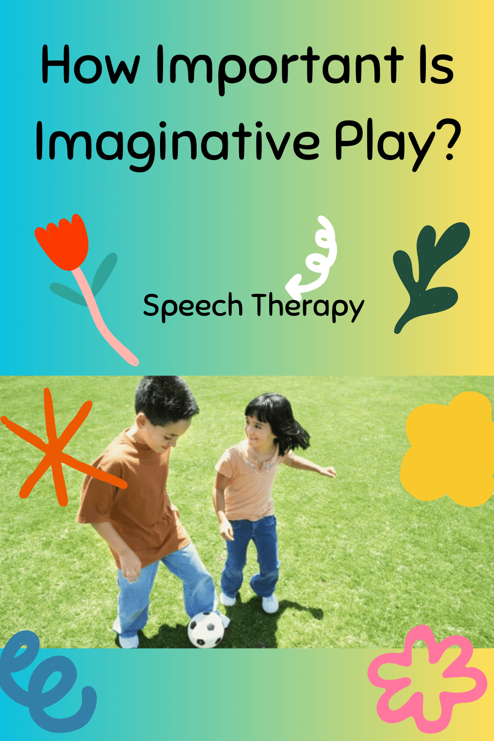 12 How Important Is Imaginative Play? Speech Therapy Teacher