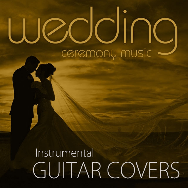 Wedding Ceremony Instrumental Guitar Covers 60 Tra Bill Bass DJ