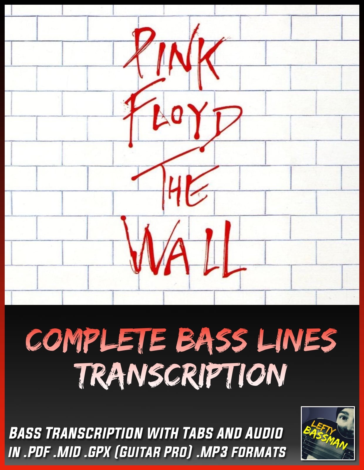 Pink Floyd The Wall /// Full album bass transcriptio Lefty Bassman