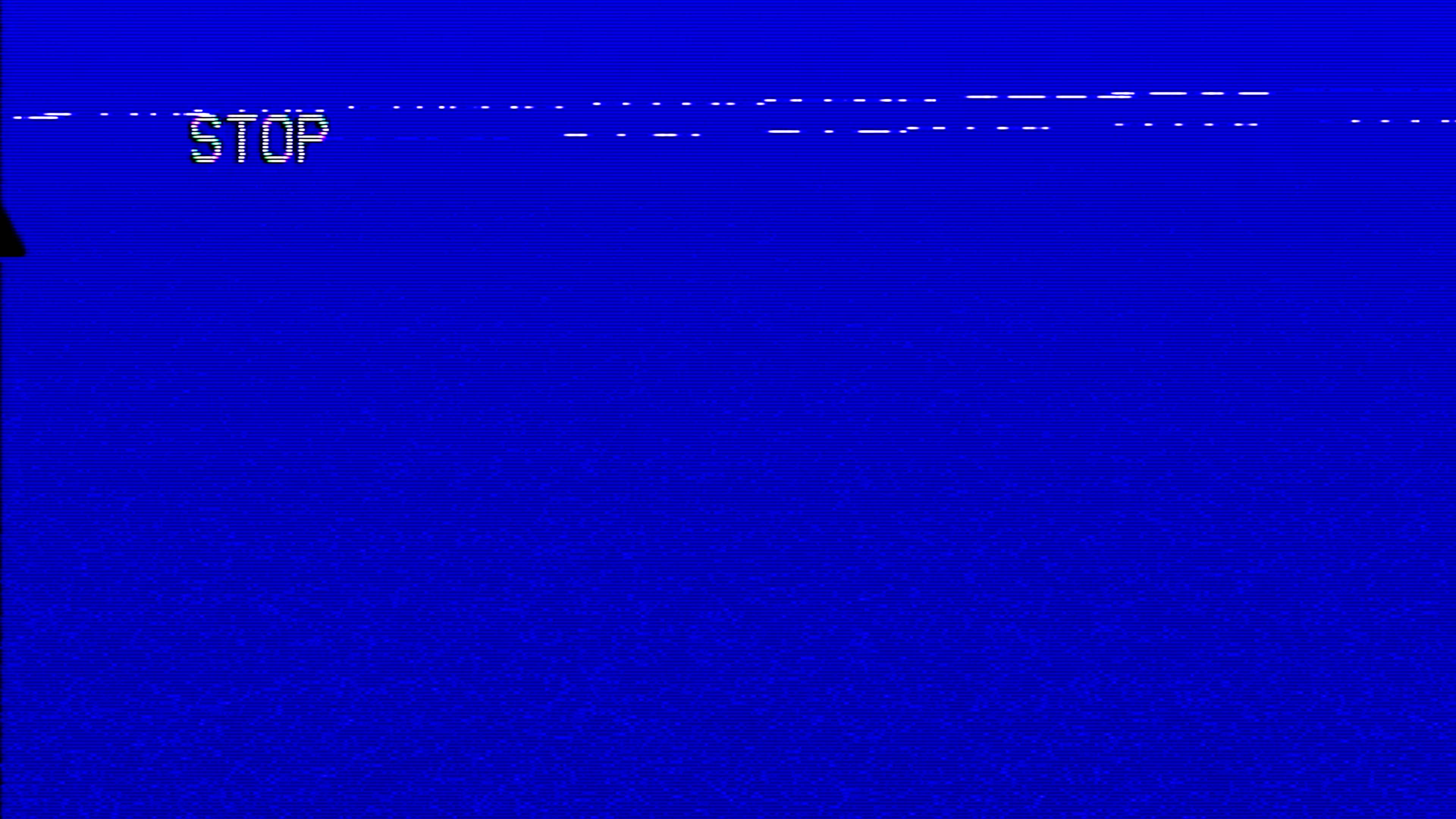 Vhs Blue Screen Stop