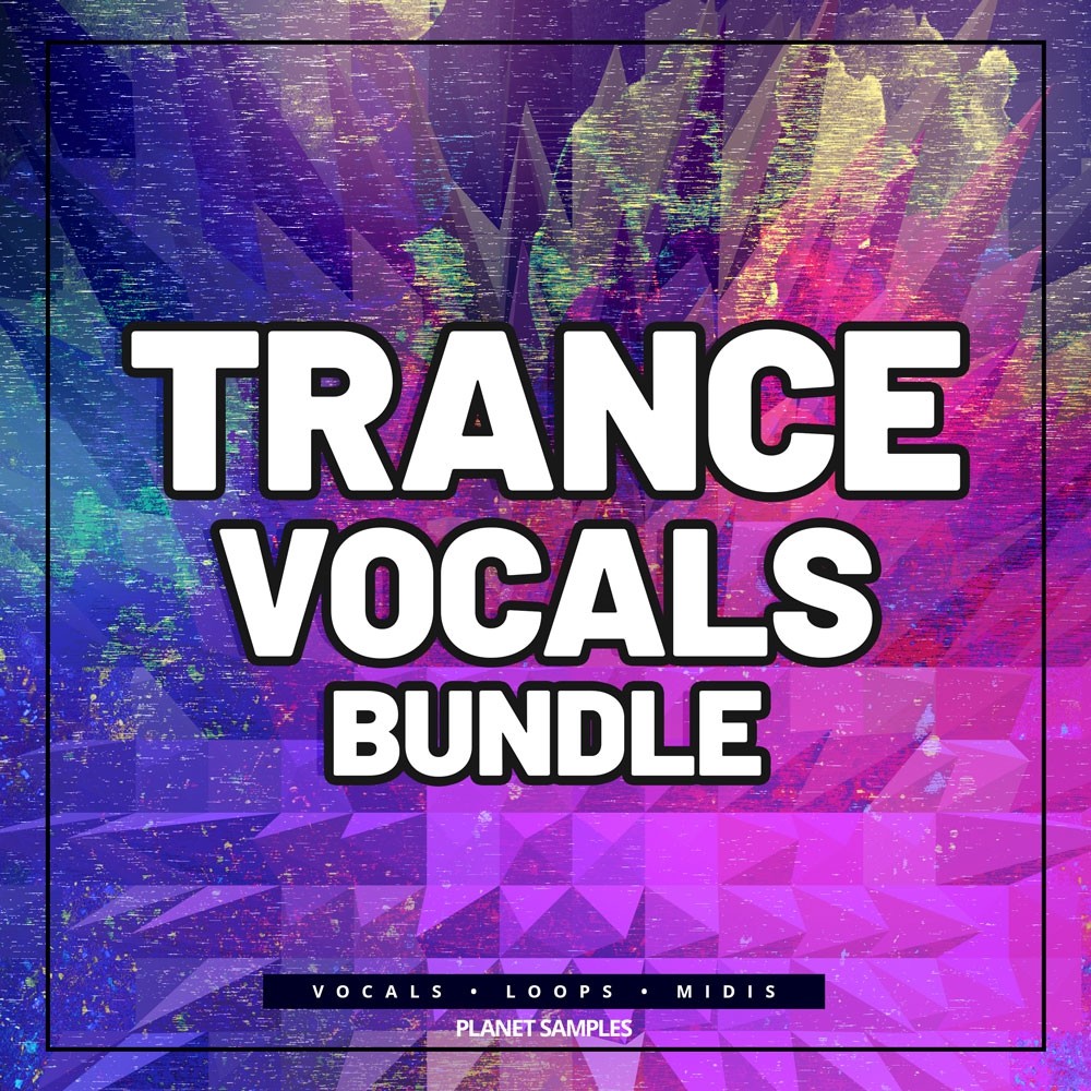 Planet Samples Trance Vocals Bundle Highlife Samples