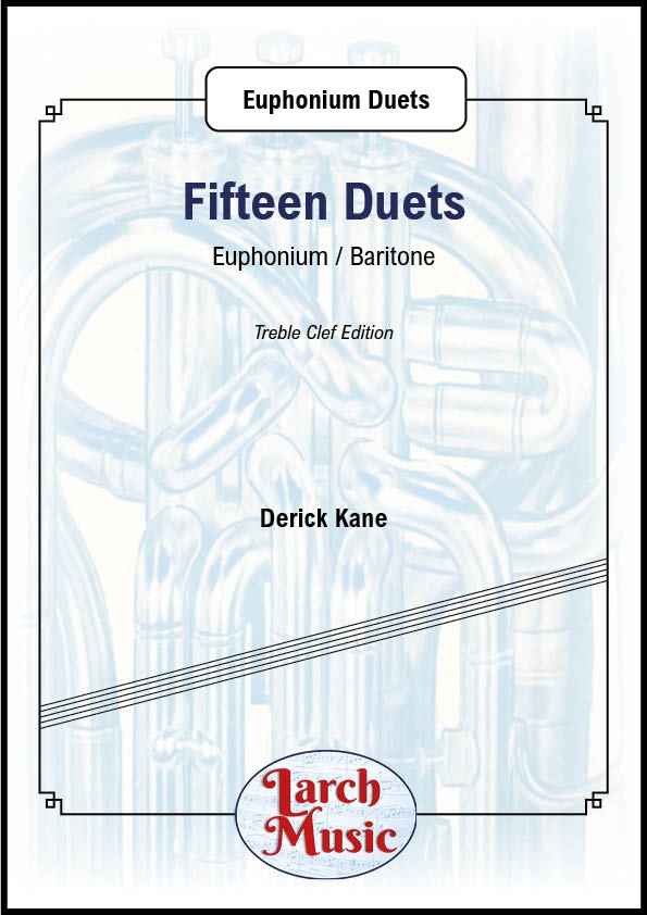 Fifteen Duets for Euphonium (Treble Clef) LM808 Larch Music