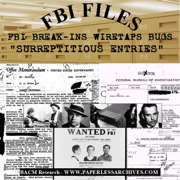 FBI BreakIns, Wiretaps, and Bugs FBI Files