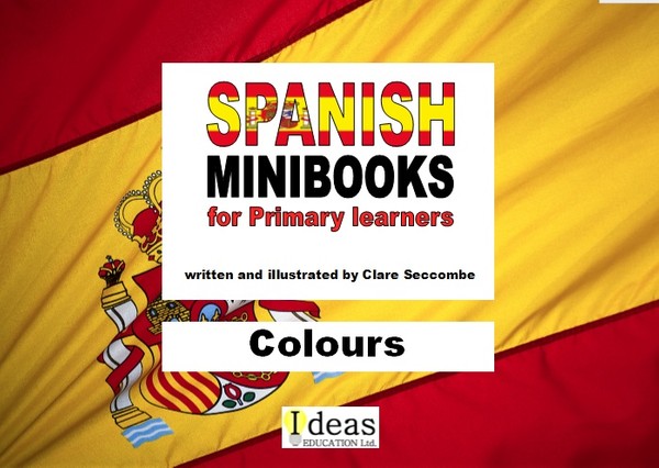 Spanish Minibooks for Primary learners: Colours