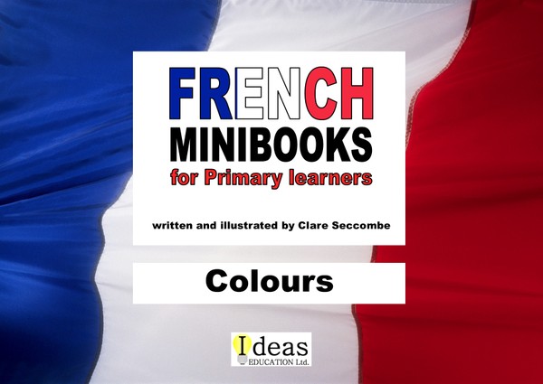 French Minibooks for Primary Learners: Colours