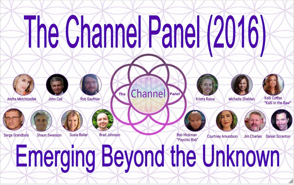 The Channel Panel - Emerging Beyond the Unknown (2016) - The E.T. Whisperer