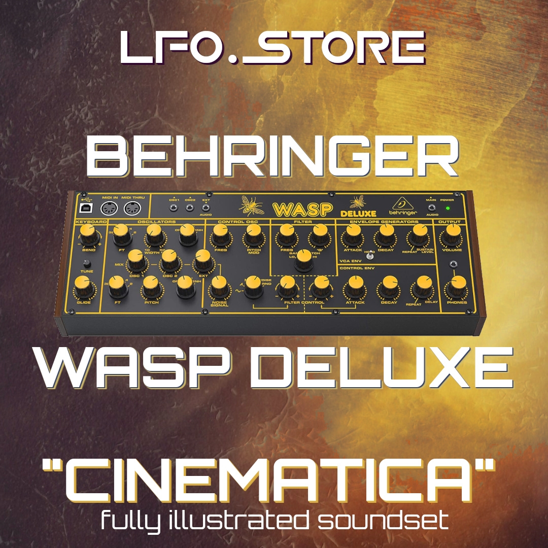 Behringer WASP Deluxe "Cinematica" Soundset (40 Patc LFO Store