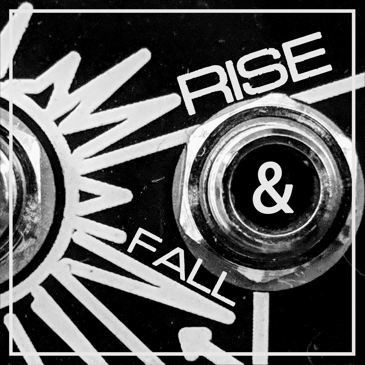 Rise & Fall